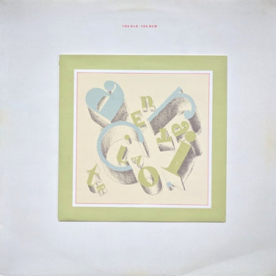 A CERTAIN RATIO - The Old & The New