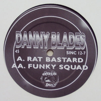 DANNY BLADES - Rat Bastard / Funky Squad