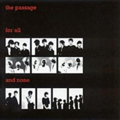 THE PASSAGE - For All & None