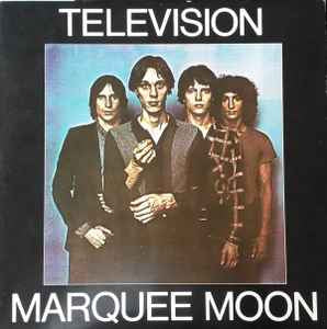 TELEVISION - Marquee Moon