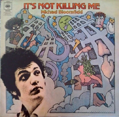 MICHAEL BLOOMFIELD - It's Not Killing Me
