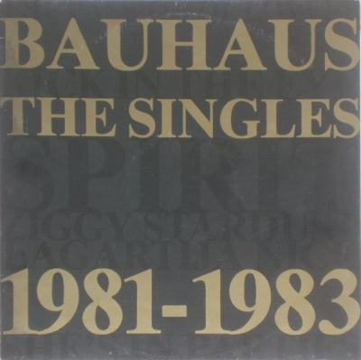 BAUHAUS - The Singles 1981-1983