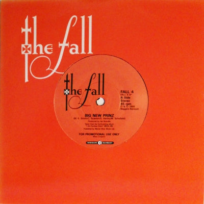 THE FALL - Big New Prinz / Wrong Place, Right Time