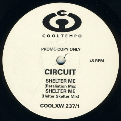 CIRCUIT - Shelter Me (The Mixes)