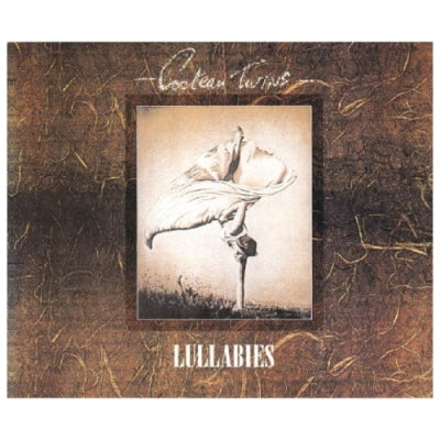 COCTEAU TWINS - Lullabies