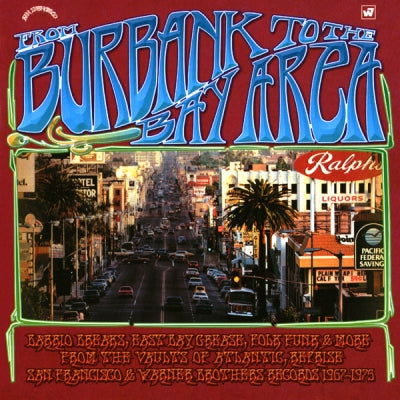 VARIOUS - From Burbank To The Bay Area (Barrio Breaks, East Bay Grease, Folk Funk & More From The Vaults Of At