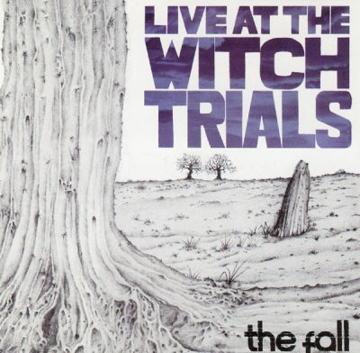 THE FALL - Live At The Witch Trials