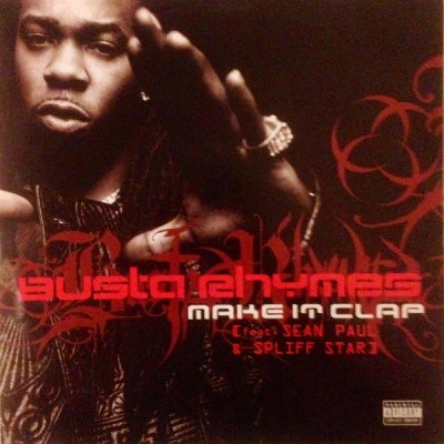 BUSTA RHYMES - Make It Clap Featuring Sean Paul & Spliff Star.