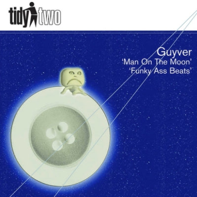 GUYVER - Man On The Moon / Funky Ass Beatz
