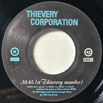 THIEVERY CORPORATION - .38.45 (A Thievery Number) / Assault On Babylon