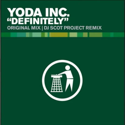 YODA INC. - Definitely (DJ Scott Project Remix)