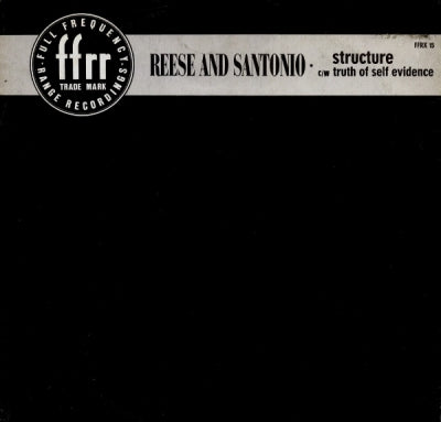 REESE & SANTONIO - Structure / Truth Of Self Evidence / Grab The Beat