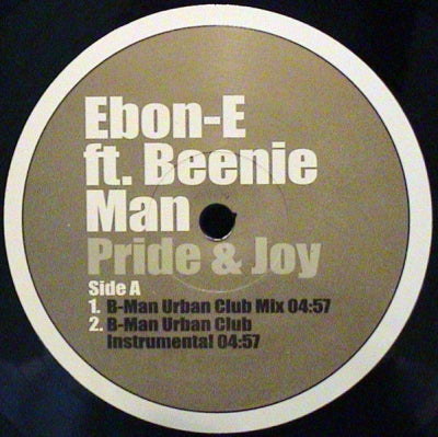 EBON-E  - Pride & Joy Featuring Beenie Man