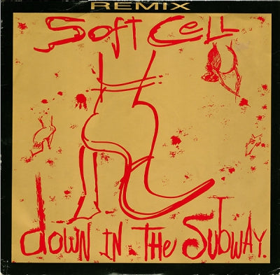 SOFT CELL - Down In The Subway