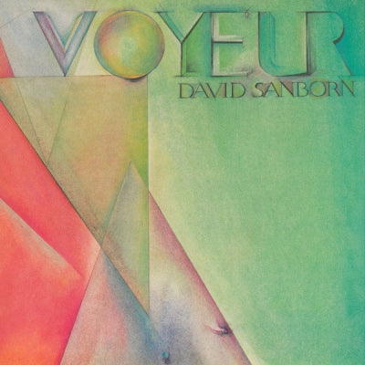 DAVID SANBORN - Voyeur
