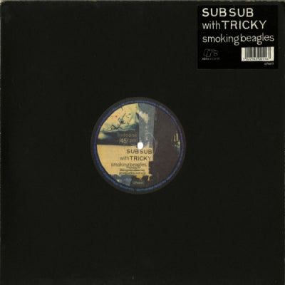 SUB SUB WITH TRICKY - Smoking Beagles / Crunch