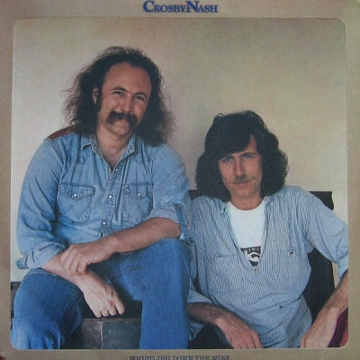 CROSBY-NASH - Whistling Down The Wire