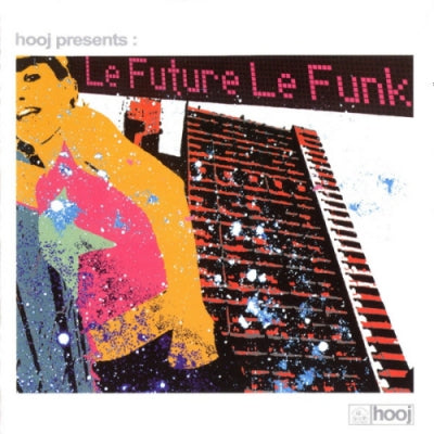 VARIOUS ARTISTS - HOOJ PRESENTS: Future Le Funk