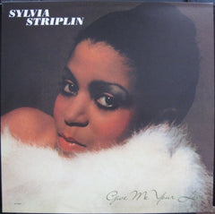 SYLVIA STRIPLIN - Give Me Your Love