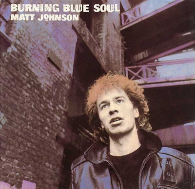 MATT JOHNSON - Burning Blue Soul