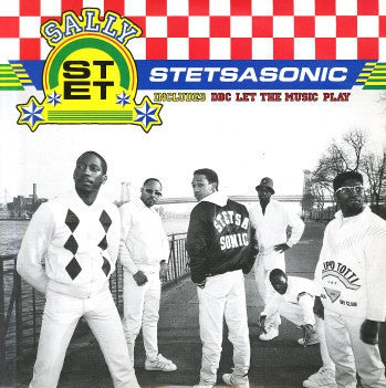 STETSASONIC - Sally / DBC Let The Music Play.