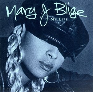 MARY J. BLIGE - My Life