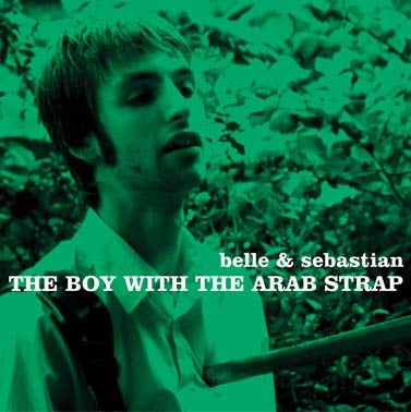 BELLE AND SEBASTIAN - The Boy With The Arab Strap