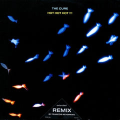 THE CURE - Hot Hot Hot!!!
