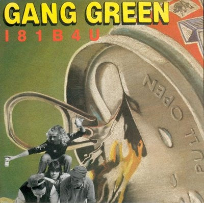 GANG GREEN - I81B4U
