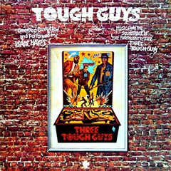ISAAC HAYES - Tough Guys (Music From The Soundtrack Of The Paramount Release 'Three Tough Guys')