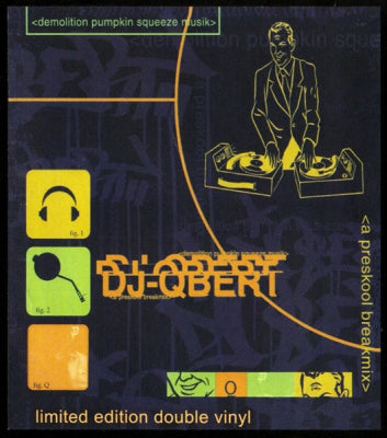 DJ Q-BERT - Demolition Pumpkin Squeeze Music A Preskool Breakmix