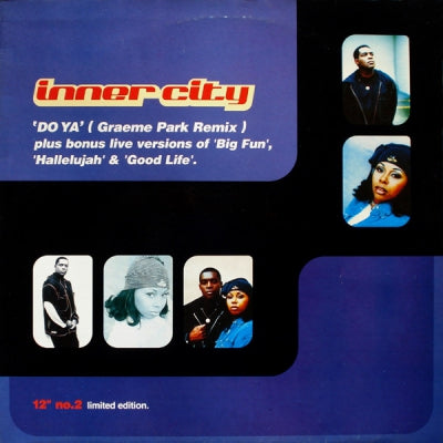 INNER CITY - Do Ya / Big Fun (Live) / Hallelujah (Live) / Good Life (Live)