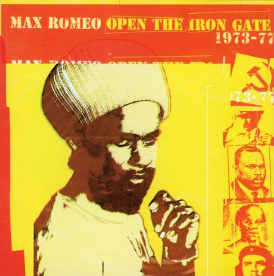 MAX ROMEO - Open The Iron Gate 1973 - 77