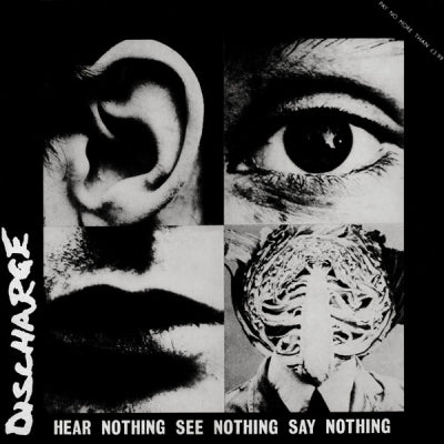 DISCHARGE - Hear Nothing See Nothing Say Nothing