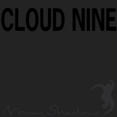 CLOUD 9 - You Got Me Burnin'