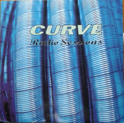 CURVE - Radio Sessions