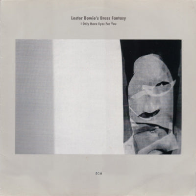 LESTER BOWIE'S BRASS FANTASY - I Only Have Eyes For You