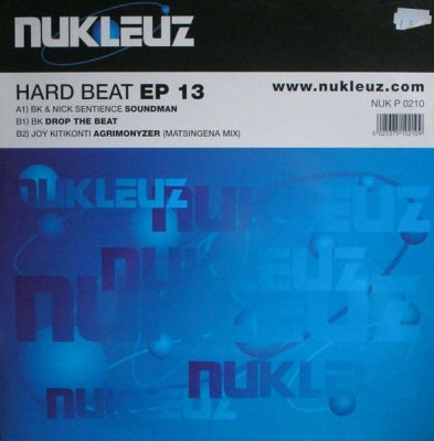 VARIOUS (BK & NICK SENTIENCE / BK / JOY KITICONTI) - Hardbeat EP 13 (Soundman / Drop The Beat / Agrimonyzer)