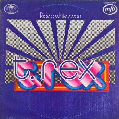 T. REX - Ride A White Swan