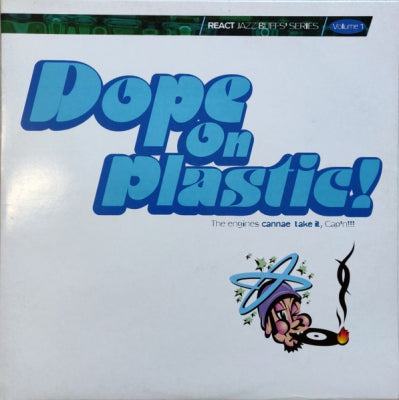 VARIOUS - Dope On Plastic!