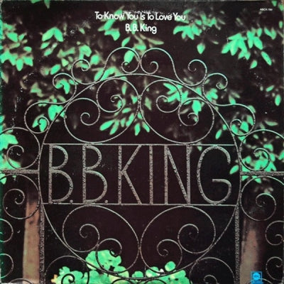 B.B. KING  - To Know You Is To Love You