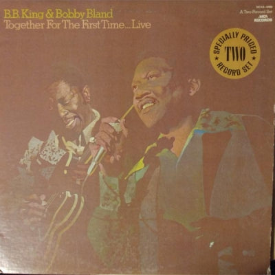 BOBBY BLAND & B.B. KING - Together For The First Time...Live
