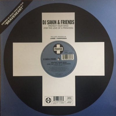 DJ SAKIN & FRIENDS - Protect Your Mind (For The Love Of A Princess)