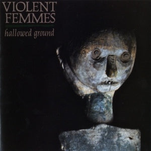 VIOLENT FEMMES - Hallowed Ground