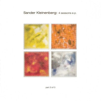 SANDER KLEINENBERG - 4 Seasons EP (Part 3 Of 3)