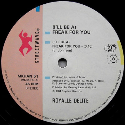 ROYALLE DELITE - (I'll Be A) Freak For You