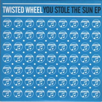 TWISTED WHEEL - You Stole The Sun EP