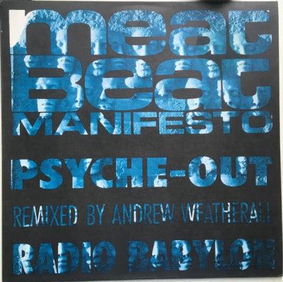 MEAT BEAT MANIFESTO - Psyche Out / Radio Babylon
