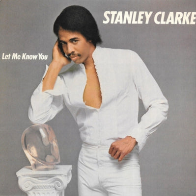 STANLEY CLARKE - Let Me Know You