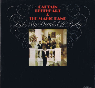 CAPTAIN BEEFHEART & HIS MAGIC BAND - Lick My Decals Off, Baby